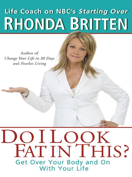 Title details for Do I Look Fat In This? by Rhonda Britten - Available